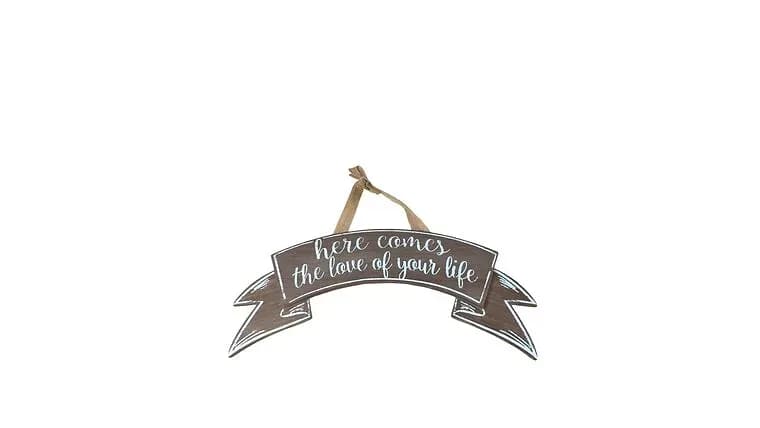 Wooden Ribbon Banner "Here comes the love of your life" Sign — available to rent from Something Blue